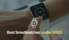 Read more about the article Best Smartwatch Under 5000 In India 2023